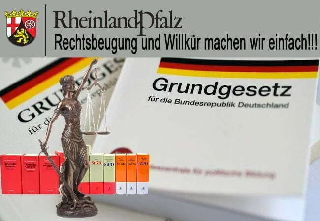 Grundgesetz wird von der Justiz und Politik in Rheinland-Pfalz missachtet