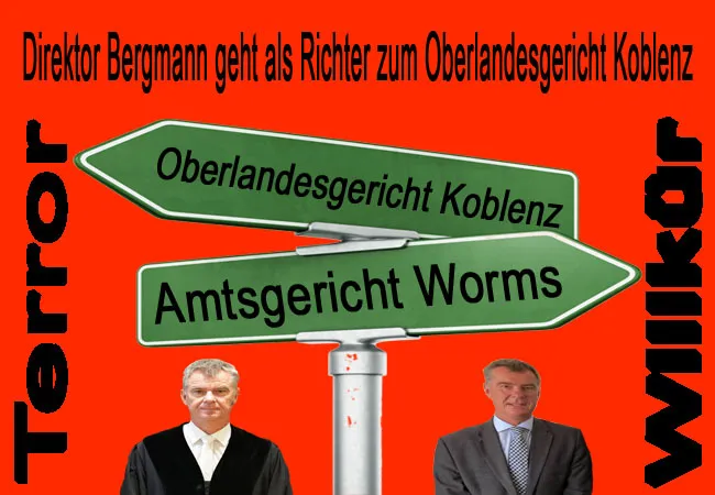 Direktor Bergmann geht zum Oberlandesgericht Koblenz. Am Oberlandesgericht Koblenz wird der Bock zum Gärtner gemacht!