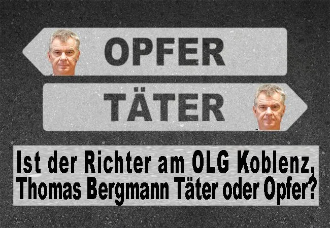 Ist Der Richter Am OLG Koblenz Thomas Bergmann Täter Oder Opfer