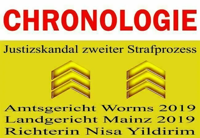 Chronologie zweiter Strafprozess 2019 Richterin Yildirim AG Worms und jetzt am LG Mainz Osta Hofius Staatsanwaltschaft Mainz