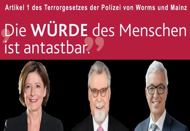 Terrorgesetz in RLP - Die Würde des Menschen ist antastbar bei der Polizei Worms und Mainz