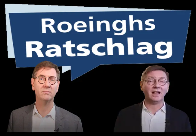 Roeinghs Ratschlag von Chefredakteur Friedrich Roeingh