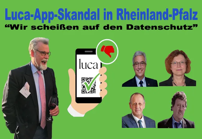 Luca-App-Skandal in Rheinland-Pfalz wir scheißen auf den Datenschutz