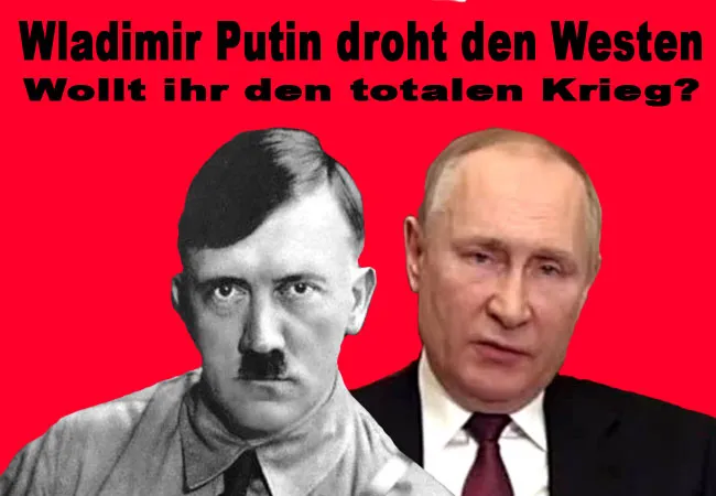 Wladimir Putin droht dem Westen! Wollt ihr den totalen Krieg?