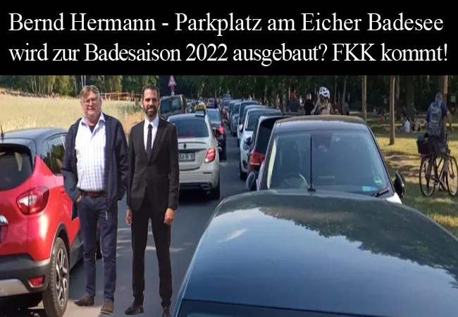 Bernd Hermann – Parkplatz am Eicher Badesee wird ausgebaut?