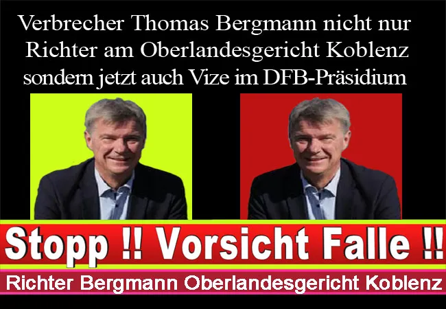 DFB Präsidium und OLG Koblenz – Alzeyer Verbrecher Thomas Bergmann ist dabei