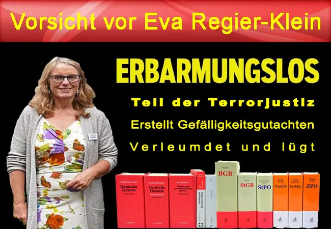 Vorsicht vor Eva Regier Klein für forensische Fachgutachten am Amtsgericht Worms beim Landgericht Mainz oder für die Staatsanwaltschaft Mainz