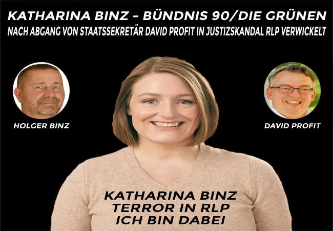 Katharina Binz - Bündnis 90/Die Grünen - nach Abgang von Staatssekretär David Profit in Justizskandal RLP verwickelt