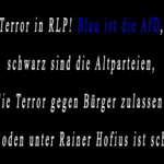 Terror in RLP! Blau ist die AfD, schwarz sind die Altparteien, die Terror gegen Bürger zulassen. Der Boden unter Rainer Hofius ist schwarz.