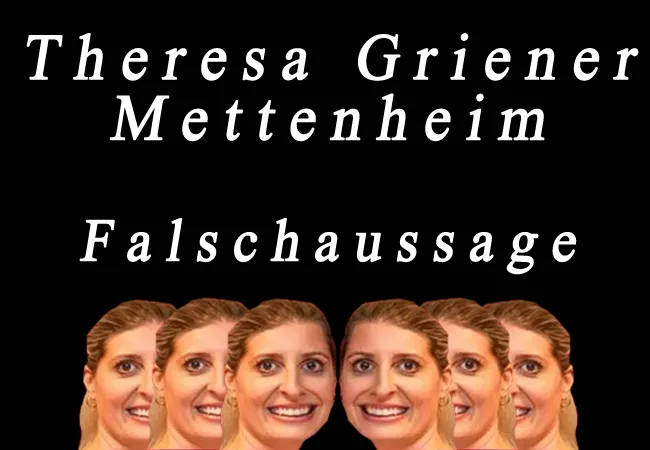 Theresa Griener Mettenheim nehmen Sie die Falschaussage zurück