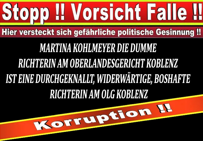 Martina Kohlmeyer die dumme Richterin am Oberlandesgericht Koblenz