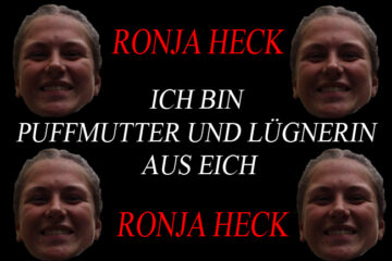 Ronja Heck – Puffmutter und Lügnerin aus Eich