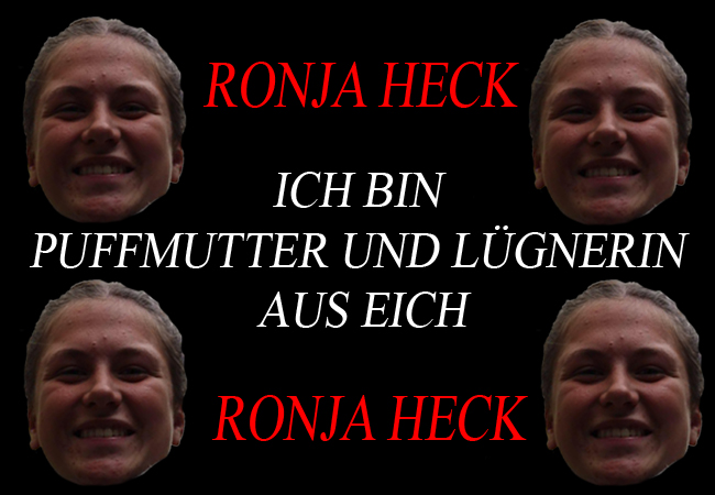 Ronja Heck – Puffmutter und Lügnerin aus Eich
